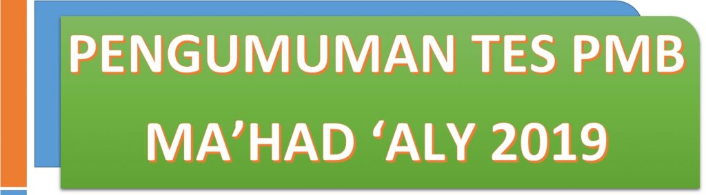 Pengumuman Tes Ma’had Aly PMB 2019